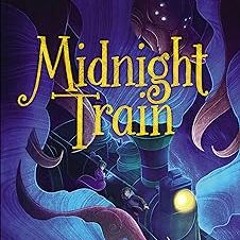 (* Enchanter's Child: Midnight Train PDF - BESTSELLERS