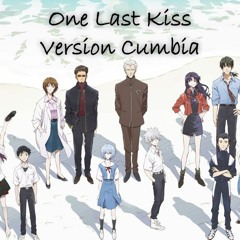 One Last Kiss (Electro - Cumbia) - Hikaru Utada Ft. Dj Santiago Cejas