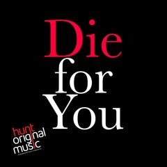 Die for You