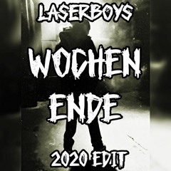 Laserboys - Wochenende (HRDTKKKID 2020 Bootleg)| [rework]