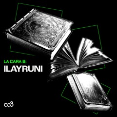 La Cara B: Ilayruni