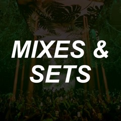 Mixes & Sets
