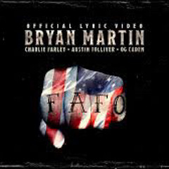 Bryan Martin - F.A.F.O. Verse