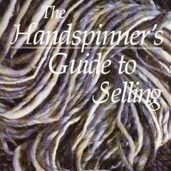 [PDF]❤️DOWNLOAD⚡️ The Handspinner's Guide to Selling
