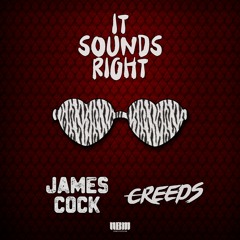 James Cock feat. Creeds - It Sounds Right (Original Mix)