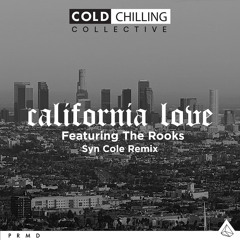 California Love (Syn Cole Remix) [feat. The Rooks]