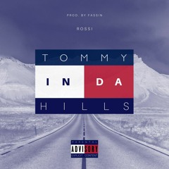 Tommy In Da Hills