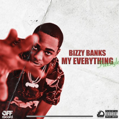 Bizzy Banks My Everything Freestyle