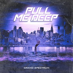 Pull Me Deep