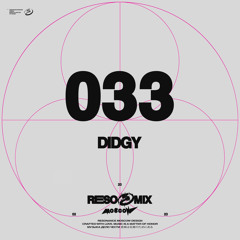 RESOMIX 033: DIDGY