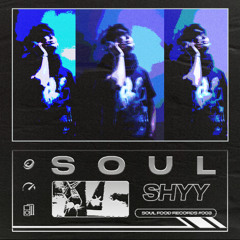 Shyy - SOUL (Soul Food Records 003)