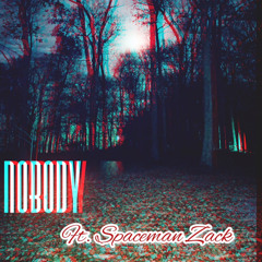 NOBODY ft. Spaceman Zack (PROD. V-E BEATS)