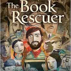 Read EBOOK 📭 The Book Rescuer: How a Mensch from Massachusetts Saved Yiddish Literat