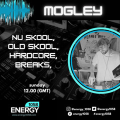 Mogley - New Music Wednesday- Nuskool Hardcore - Jungle Techno - 160 - Energy 1058 (1)