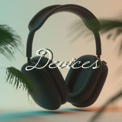 Devices