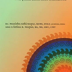 Get EPUB 💙 Ayurveda: A Quick Reference Handbook by  Manisha Kshirsagar &  Ana Cristi