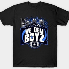 Dallas Cowboys WE DEM BOYZ Shirt