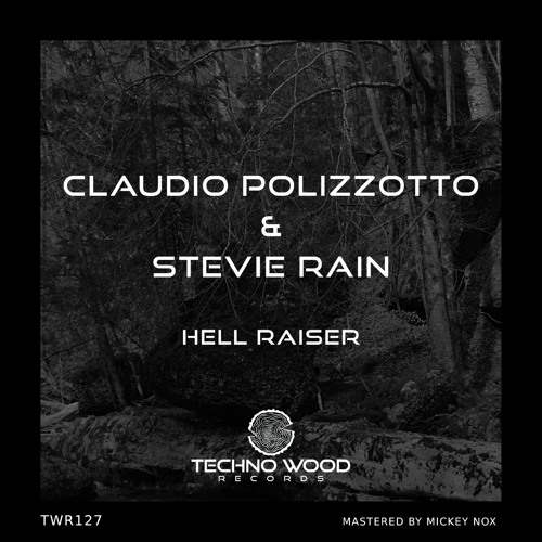 Claudio Polizzotto, Stevie Rain - Hell Raiser (Original Mix)
