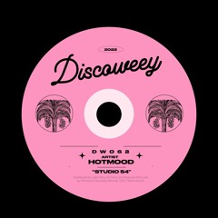 Hotmood - Studio 54  (Discoweey)