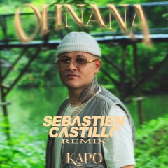 Kapo - Ohnana (Sebastien Castillo Afro House Remix)