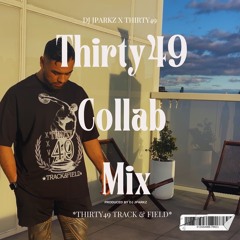 -THIRTY49 COLLAB MIXTAPE- DJ JPARKZ