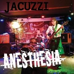ANESTHESIA - JACUZZI (LIVE 2022)