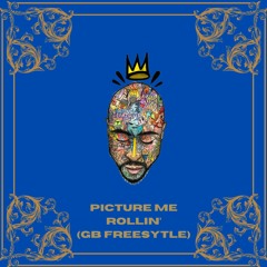 Picture Me Rollin' (GB Freestyle)