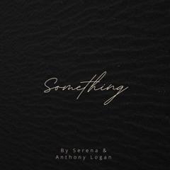 SOMETHING