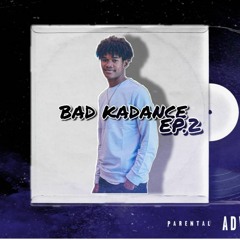 -Bad - Kadance Ep.2