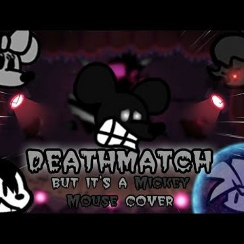 FNF Deathly Happy (Deathmatch, But Mickey Mouse Sing It)