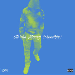 Its The Money (Freestyle)