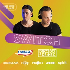 Drozdo & Demex - #SWITCH241 [Guest - Glen Overdrive + The Deep Djs] on Europa 2
