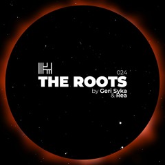 Geri Syka & Rea - The Roots 024 (Bed Station Halloween)