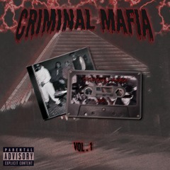 Criminal Mafia Vol. 1 Intro w/ K0smoz, $mokez, PsychoKilleer, Mr. MauroG