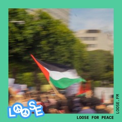 LOOSE FOR PEACE: BEDOUI - 20 OCT 23