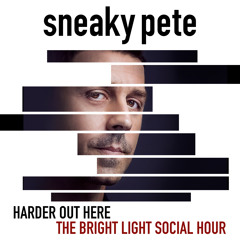 Harder out Here ("Sneaky Pete" Main Title Theme)