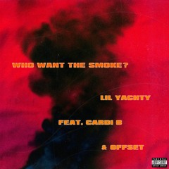 Lil Yachty - Who Want The Smoke ft. Cardi B & Offset (ivory remix)