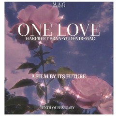 One Love - Harpreet Sran I Yudhvir I Mac