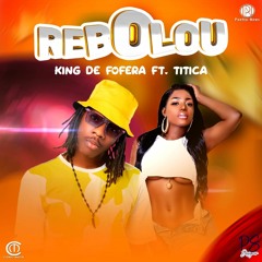 King Defofera feat. Titica & Taba Mix - Rebolou