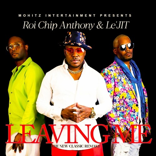 Stream Roi Anthony X Le Jit Leaving Me By Fivestarpro Listen Online stream-roi-anthony-x-le-jit-leaving-me-by-fivestarpro-listen-online