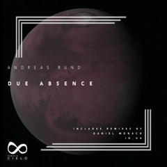 Andreas Rund - Due Absence (Original Mix)