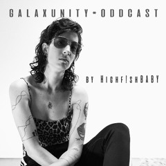 GALAXUNITY*ODDCAST