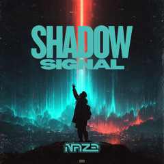 Naze - Shadow Signal (Free Download)