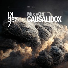 INDEx Mix #35 - CausaliDox