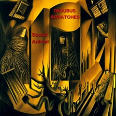 Incubus Scratches