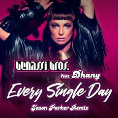 Benassi Bros feat Dhany - Every Single Day 2022 (Jason Parker Remix Edit)