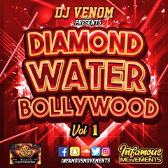 DJ Venom 592 - Diamond Water Bollywood Vol.1 - INFAMOUSRADIO