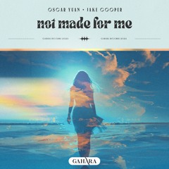 Oscar Yuan, Jake Cooper - Not Made For Me