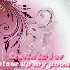 blow up my phone (prod. exstassis)