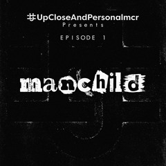 UCAP Presents: Episode 1 - Manchild
